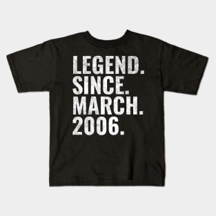 Legend since March 2006 Birthday Shirt Happy Birthday Shirts Kids T-Shirt